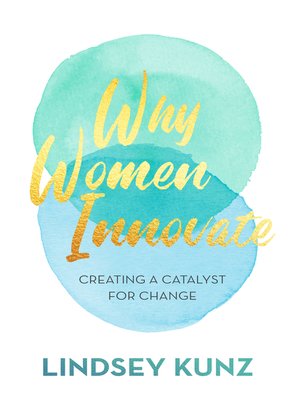 cover image of Why Women Innovate